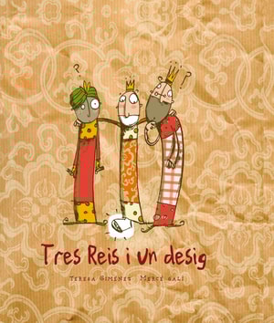 Tres Reis i un desig