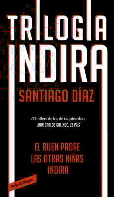 Trilogía Indira (contiene: Indira | El buen padre | Las otras niñas)