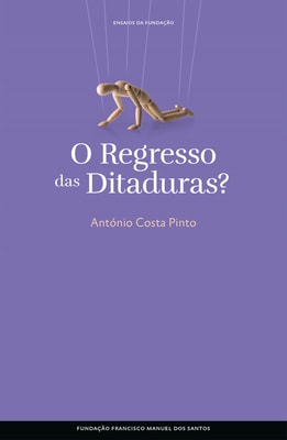 O Regresso das Ditaduras?