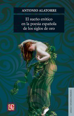 El sueño erótico en la poesía española de los siglos de oro
