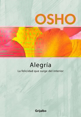Alegría (Claves para una nueva forma de vivir)