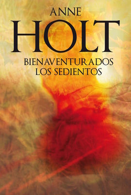 Bienaventurados los sedientos (Hanne Wilhelmsen 2)
