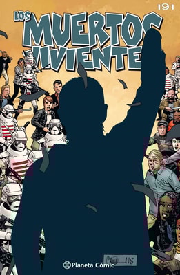 Los muertos vivientes #191