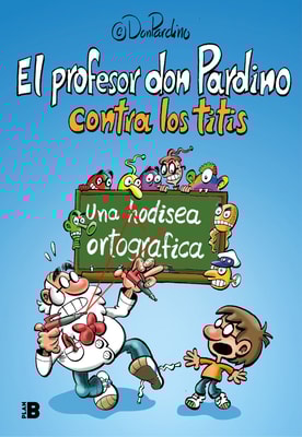 El profesor Don Pardino contra los titis