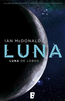 Luna de lobos (Trilogía Luna 2)
