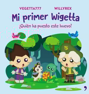 Mi primer Wigetta. ¿Quién ha puesto este huevo?