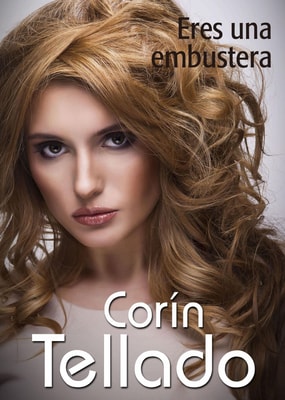 Eres una embustera