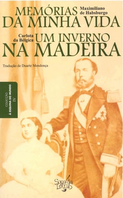 Memórias da Minha Vida e Inverno na Madeira
