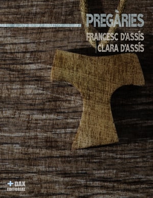 Pregàries. Francesc d’Assís Clara d’Assís