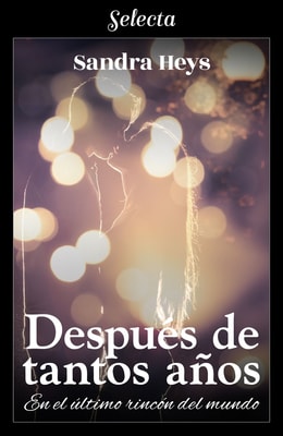 Después de tantos años (En el último rincón del mundo 2)