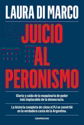 Juicio al peronismo