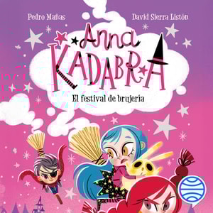Anna Kadabra 8. El festival de brujería