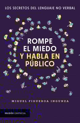 Rompe el miedo y habla en público