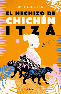 El hechizo de Chichén Itzá