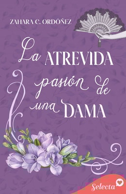 La atrevida pasión de una dama