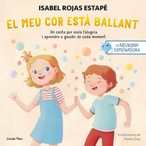 La neurona exploradora. El meu cor està  ballant