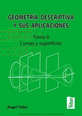 Geometría Descriptiva y sus Aplicaciones: Tomo II. Curvas y superficies