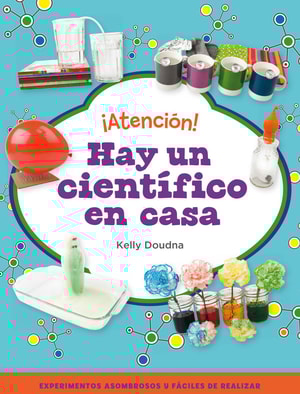 ¡Atención! Hay un científico en casa