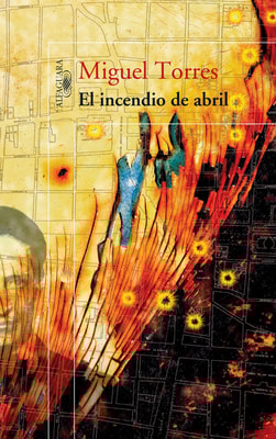 El incendio de abril (Trilogía del 9 de abril II)