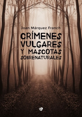 Crímenes vulgares y mascotas sobrenaturales