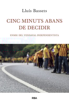 Cinc minuts abans de decidir