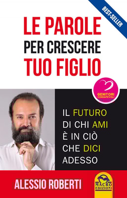 Le parole per crescere tuo figlio