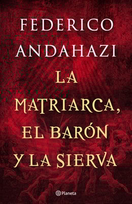 La matriarca, el barón y la sierva