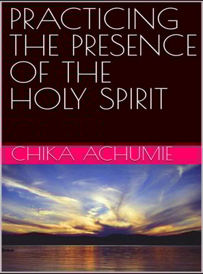 Practicing the Presence of the Holy Spirit 