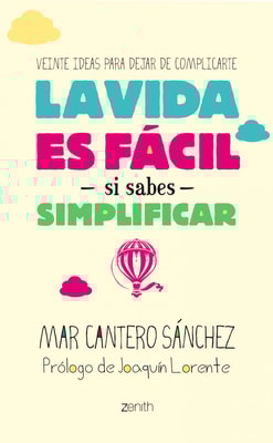 La vida es fácil si sabes simplificar
