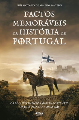 Factos Memoráveis da História de Portugal