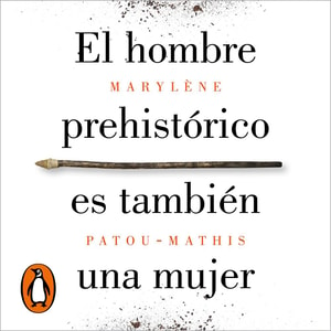 El hombre prehistórico es también una mujer