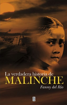 La verdadera historia de Malinche
