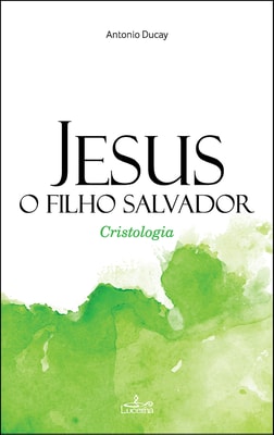 Jesus, o filho Salvador