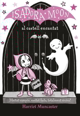 La Isadora Moon 6 - La Isadora Moon al castell encantat