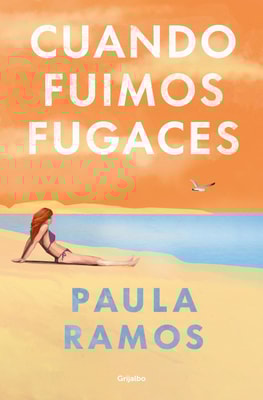Cuando fuimos fugaces (Bilogía Fugaces 1)