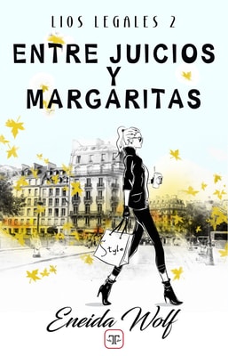 Entre juicios y margaritas (Líos legales 2)