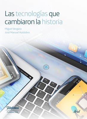 Las tecnologías que cambiaron la historia