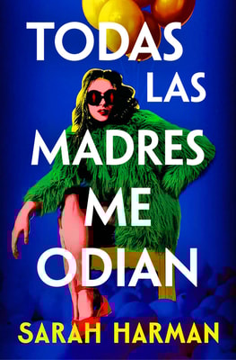 Todas las madres me odian
