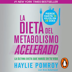 La dieta del metabolismo acelerado