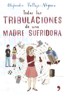 Todas las tribulaciones de una madre sufridora