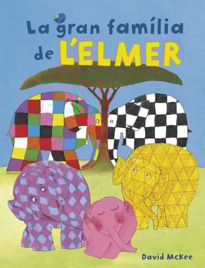 L'Elmer. Un conte - La gran família de l'Elmer