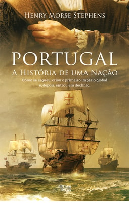 Portugal - A História de uma Nação