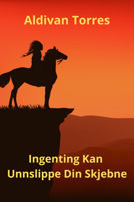 Ingenting Kan Unnslippe Din Skjebne