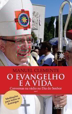 O Evangelho e a Vida - Ano C