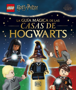 Lego Harry Potter. La guía mágica de las casas de Hogwarts