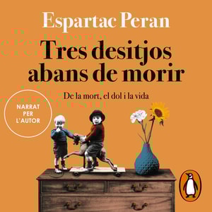 Tres desitjos abans de morir