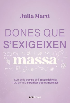 Dones que s’exigeixen massa