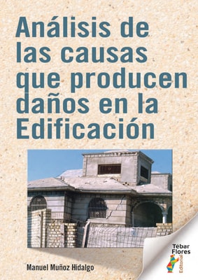 Análisis de las causas que producen daños en la Edificación