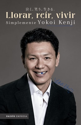 Llorar, reír, vivir. Simplemente Yokoi Kenji