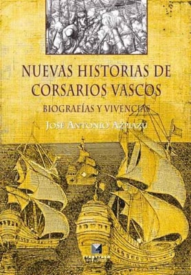 Nuevas historias de corsarios vascos